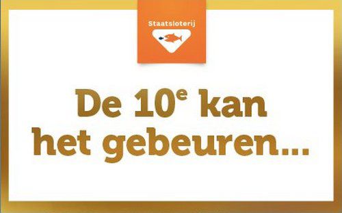 Staatsloterij de 10e kan het gebeuren