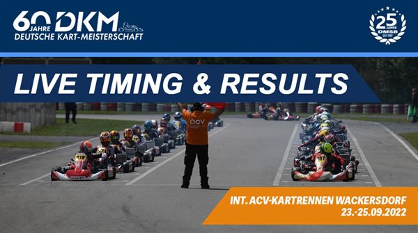 Live-timing 2022 German Kart Championship (DKM) - Prokart Raceland Wackersdorf