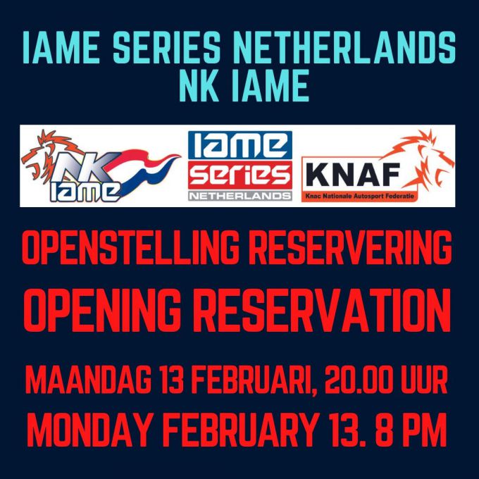 sign in! Reservations open! IAME Series Netherlands-NK IAME 2023