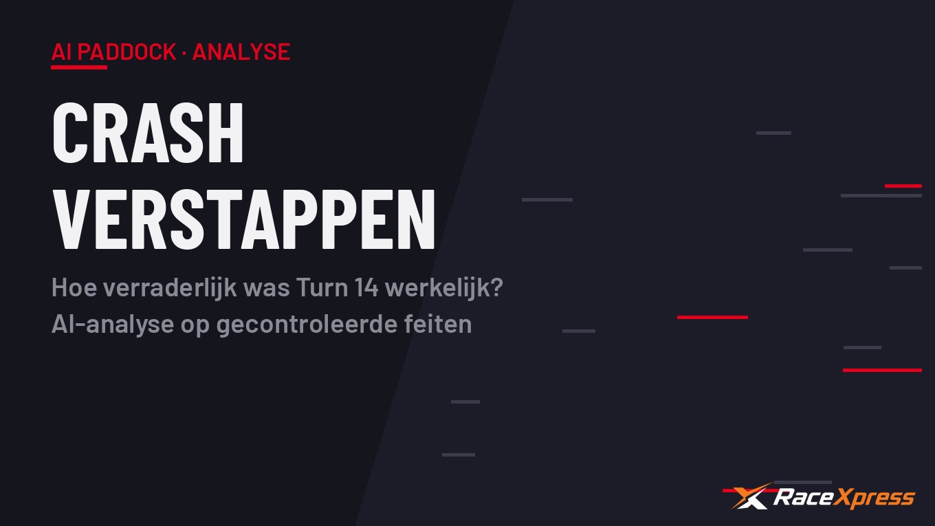 Nieuwe verklaringen werpen ander licht op crash Verstappen: hoe verraderlijk was Turn 14 werkelijk?